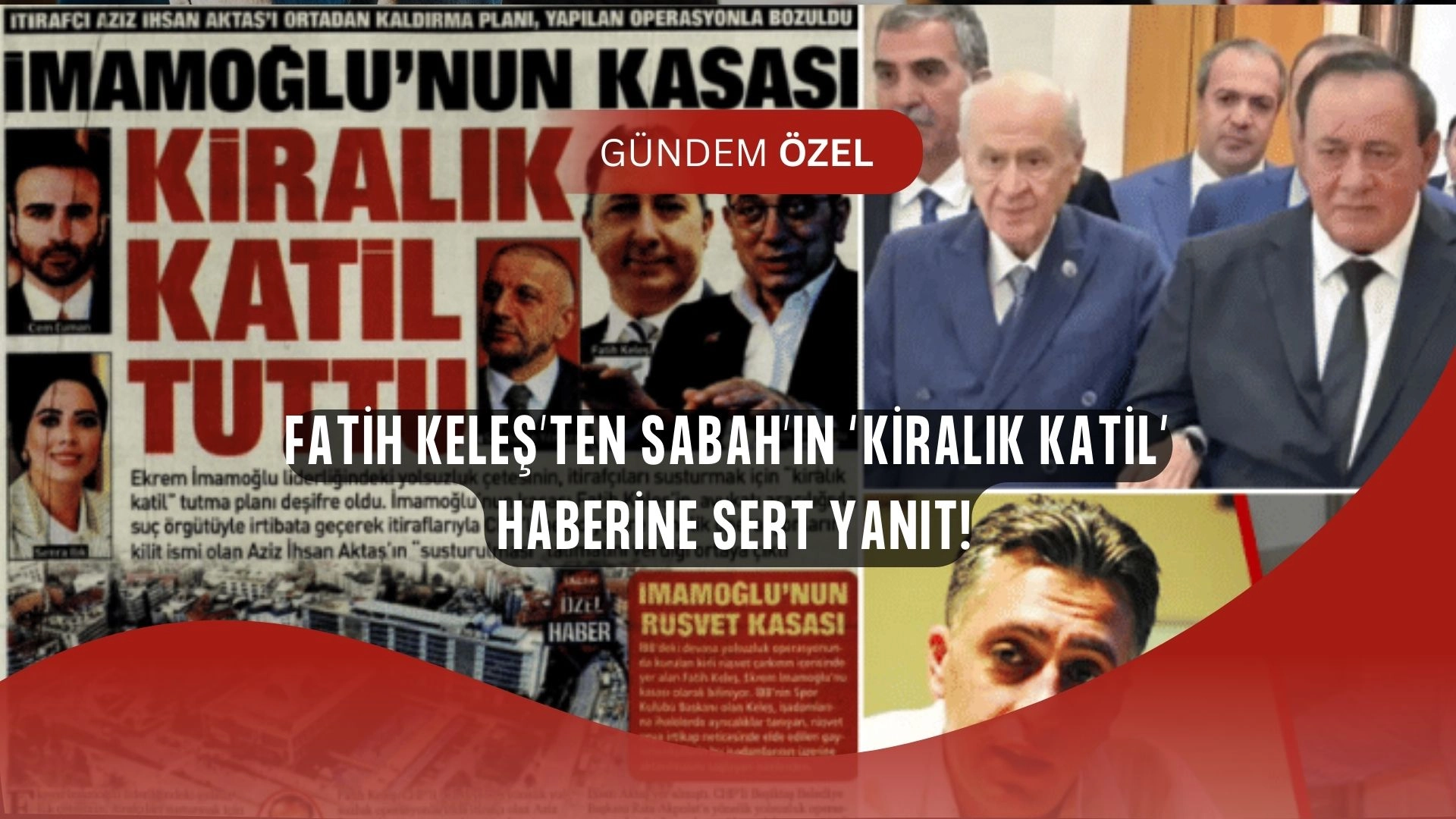 Fatih Keleş’ten Şok İtiraf: “Kiralık Katil” Haberine Karşı Suç Duyurusu!