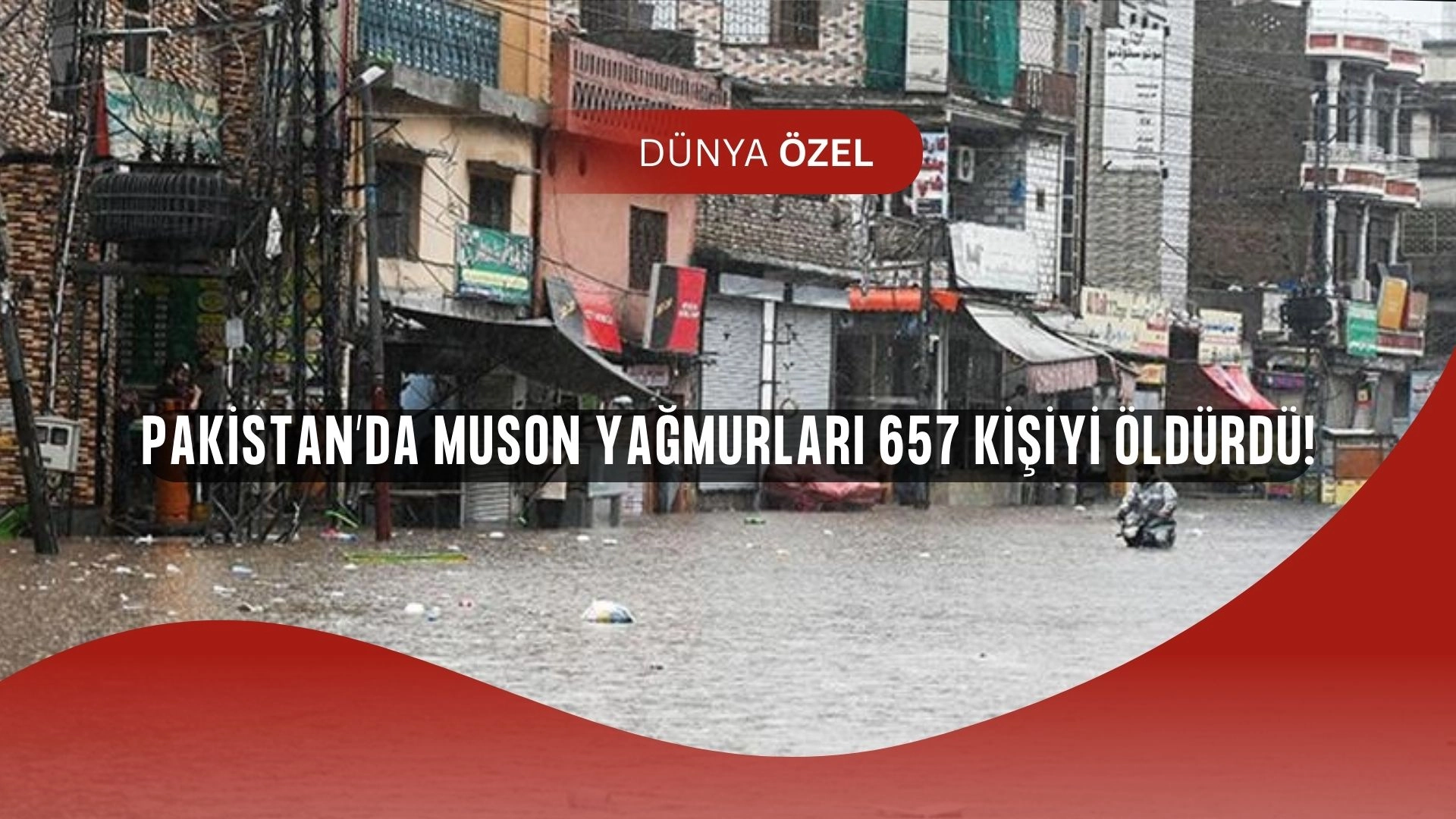 Pakistan’da Büyük Felaket: Muson Yağmurları Can Almaya Devam Ediyor