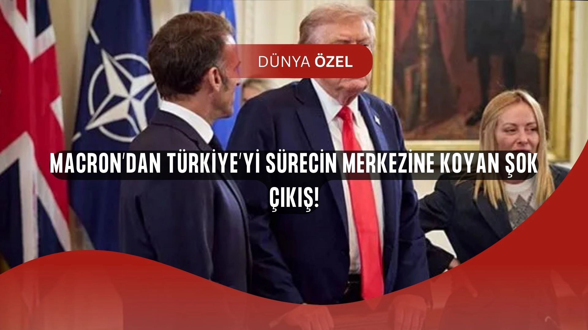 Macron’dan Bomba Öneri: Türkiye Barış Masasında Anahtar Rol Üstleniyor!