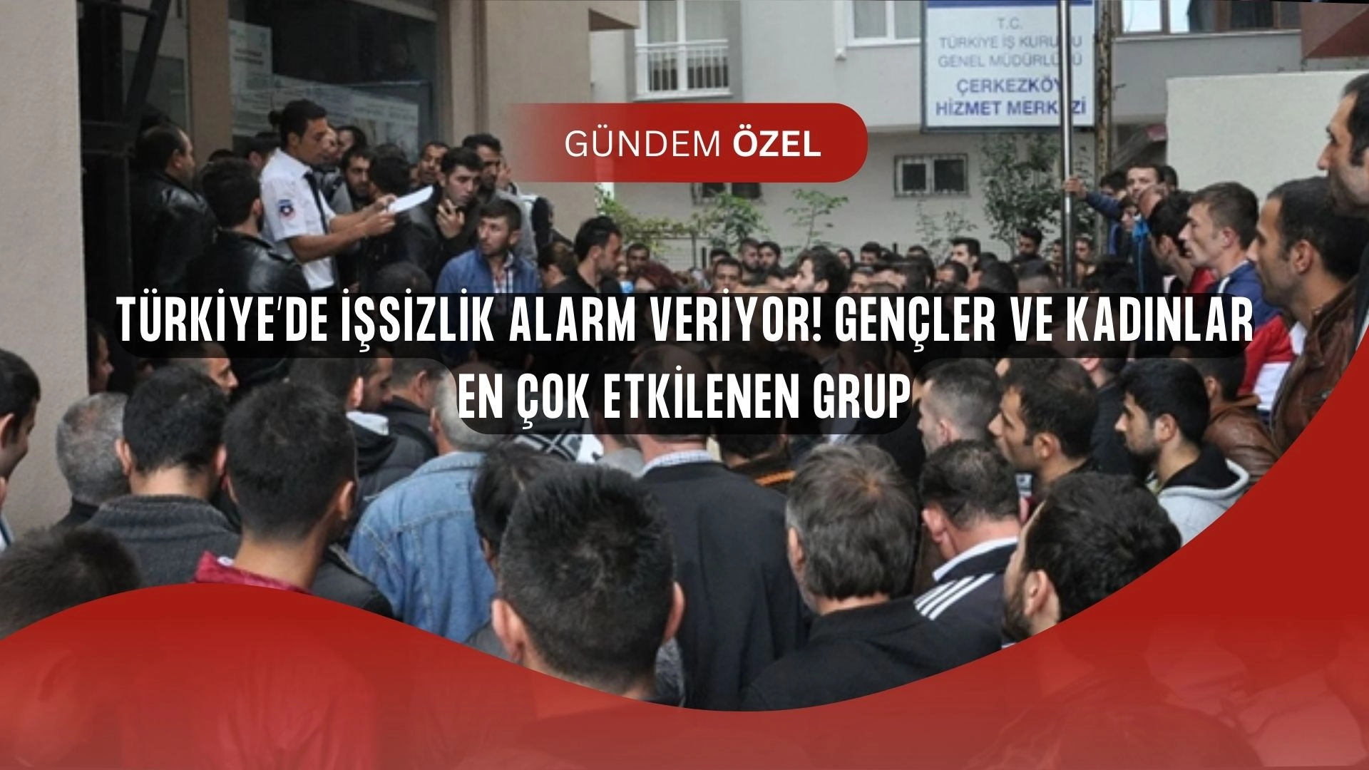 TÜİK Rakamları Açıkladı: İşsizlikte Çarpıcı Artış! Gençler ve Kadınlar Zirvede