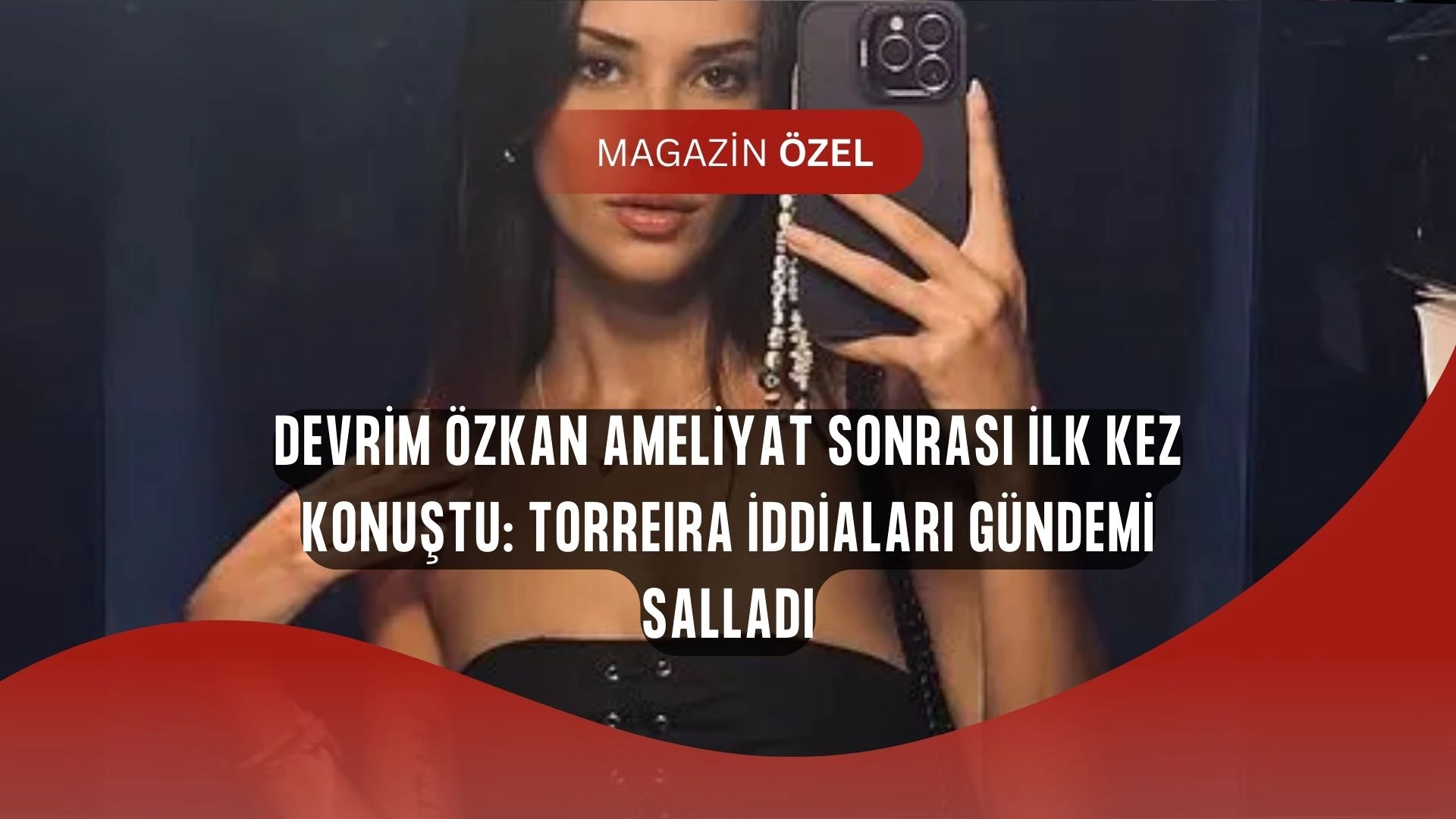 Devrim Özkan Ameliyat Oldu! Torreira İddiaları Bir Anda Gölgeye Düştü