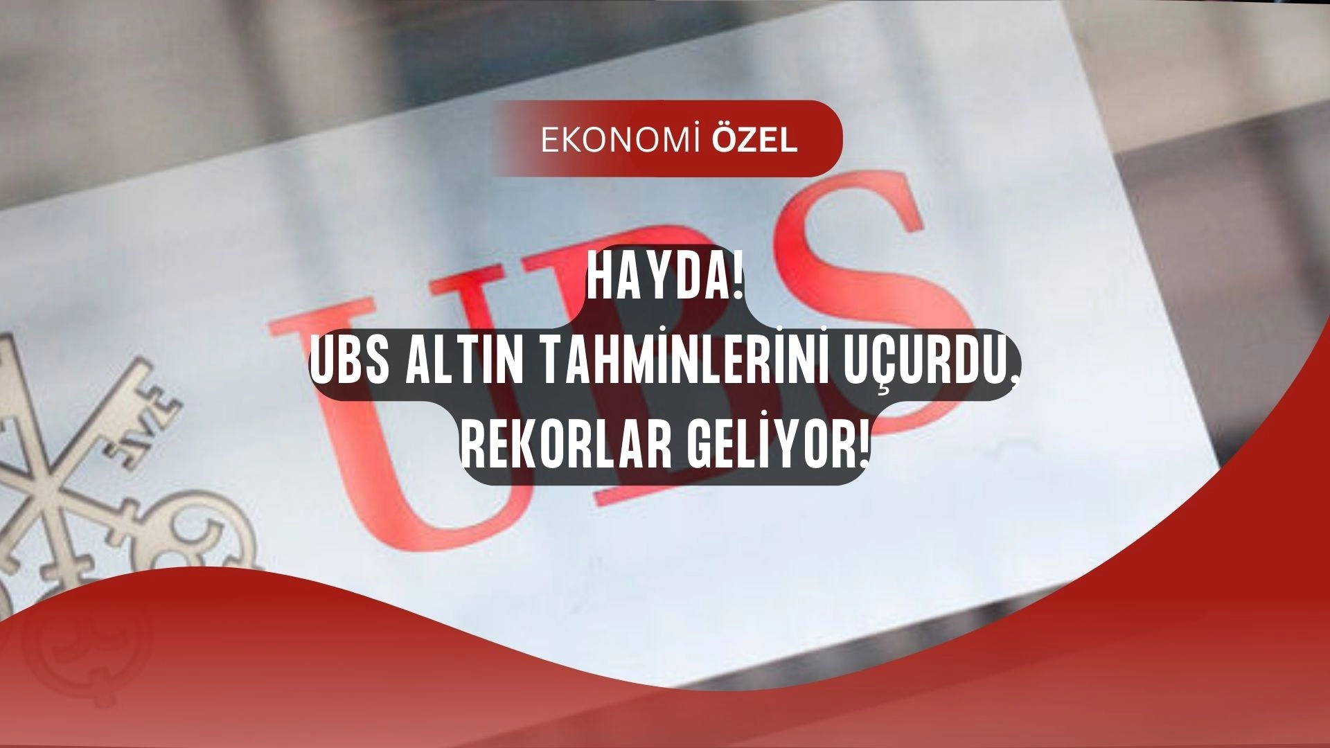 Altında Büyük Sürpriz! UBS Tahminleri Uçurdu, Yeni Rekorlar Kapıda!