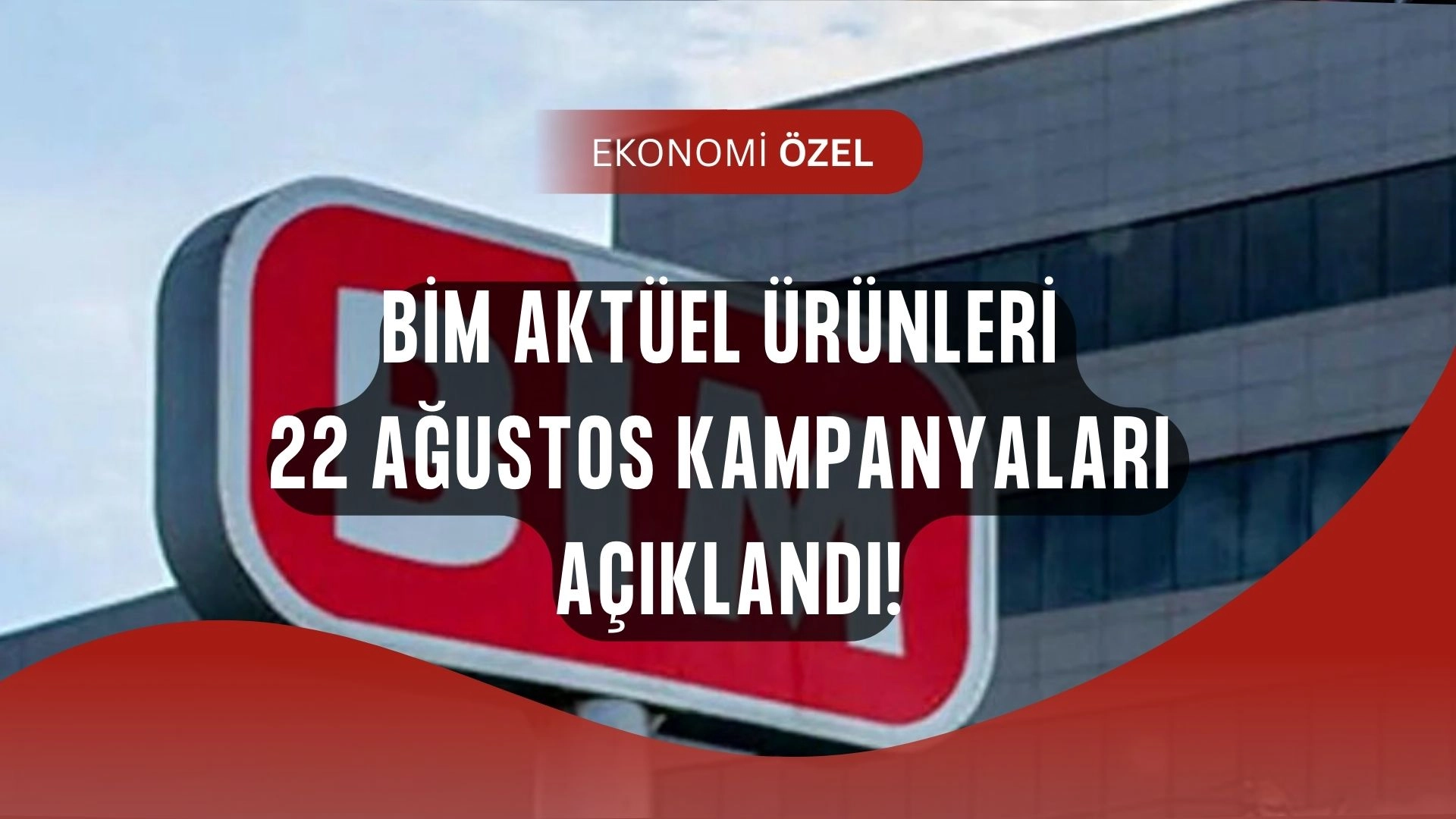 22 Ağustos BİM Aktüel Kataloğu Yayınlandı! Bu Ürünler Raflarda Kapış Kapış Gidecek