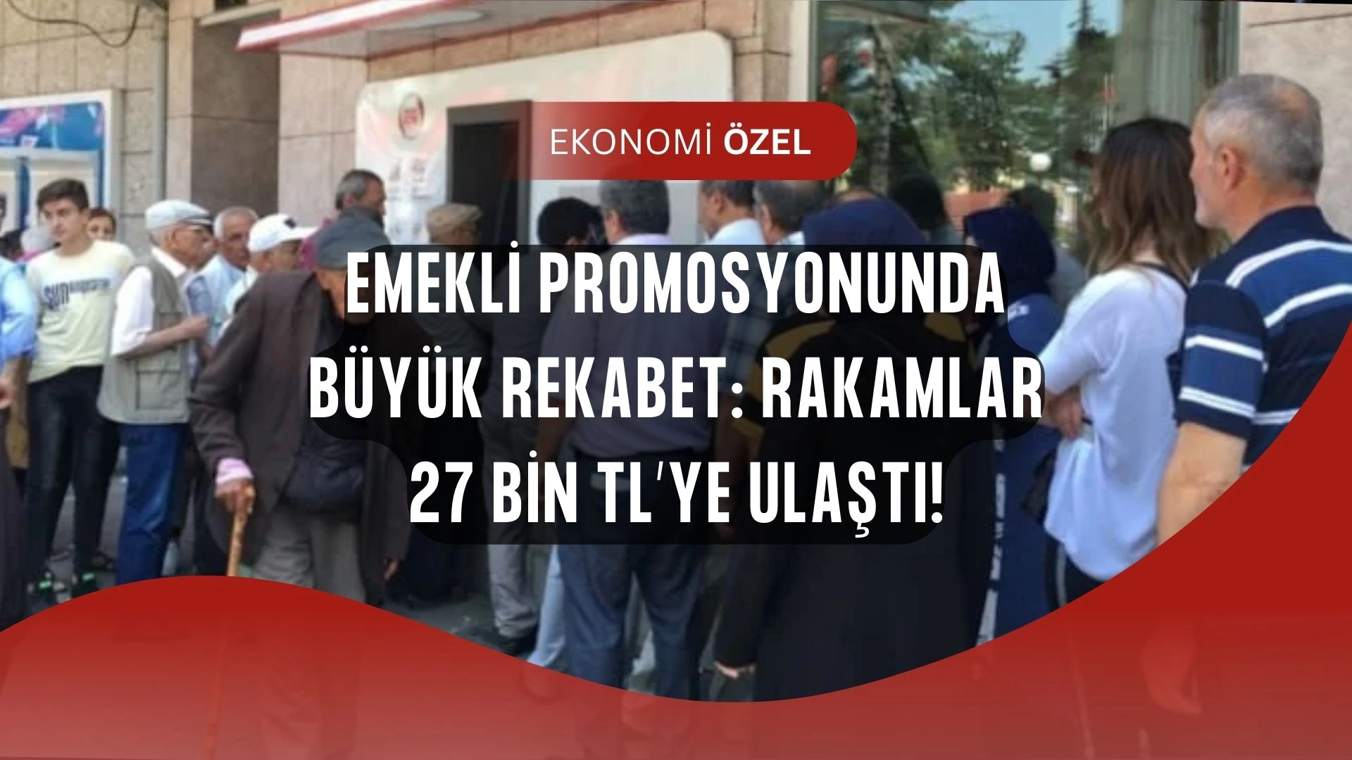 Emekliye Müjde Gibi Rekabet: Bankalar Promosyonda Dudak Uçuklatan Rakamları Açıklıyor!