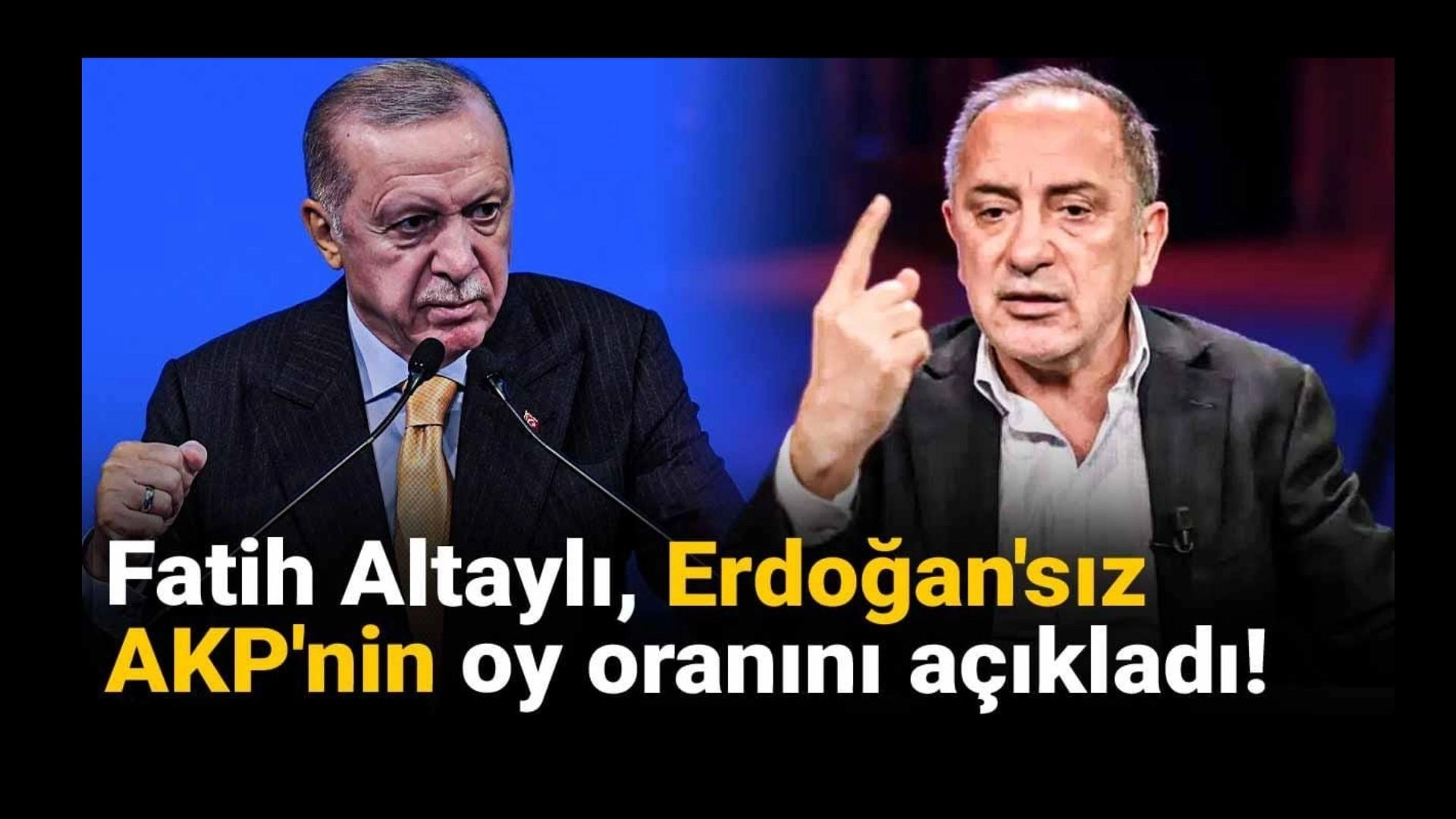 Fatih Altaylı’dan bomba çıkış: Erdoğan’sız AKP barajı bile aşamaz!