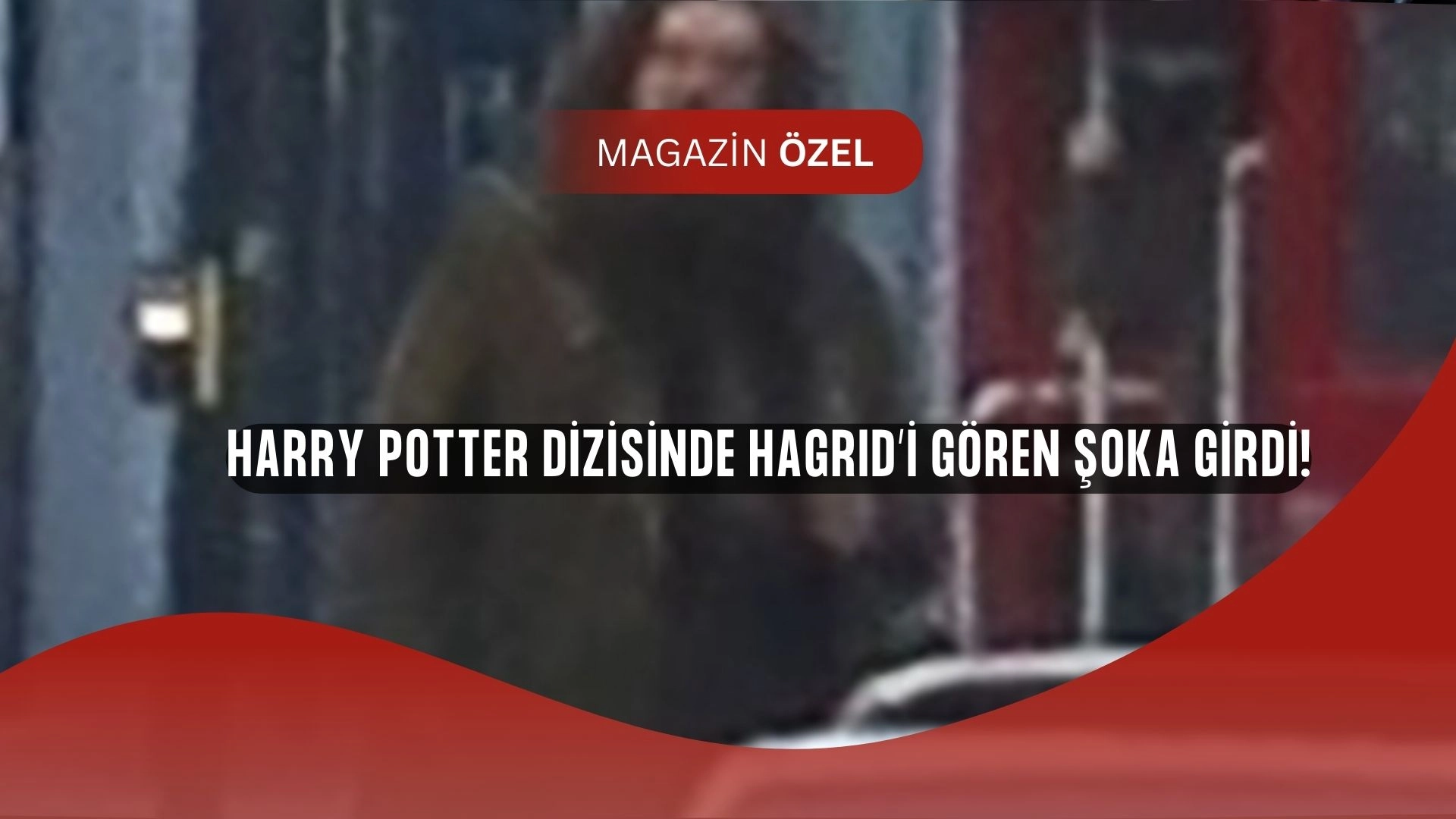 Harry Potter Dizisinin Setinden Şok Görüntü: Hagrid’i Görenler Gözlerine İnanamadı!