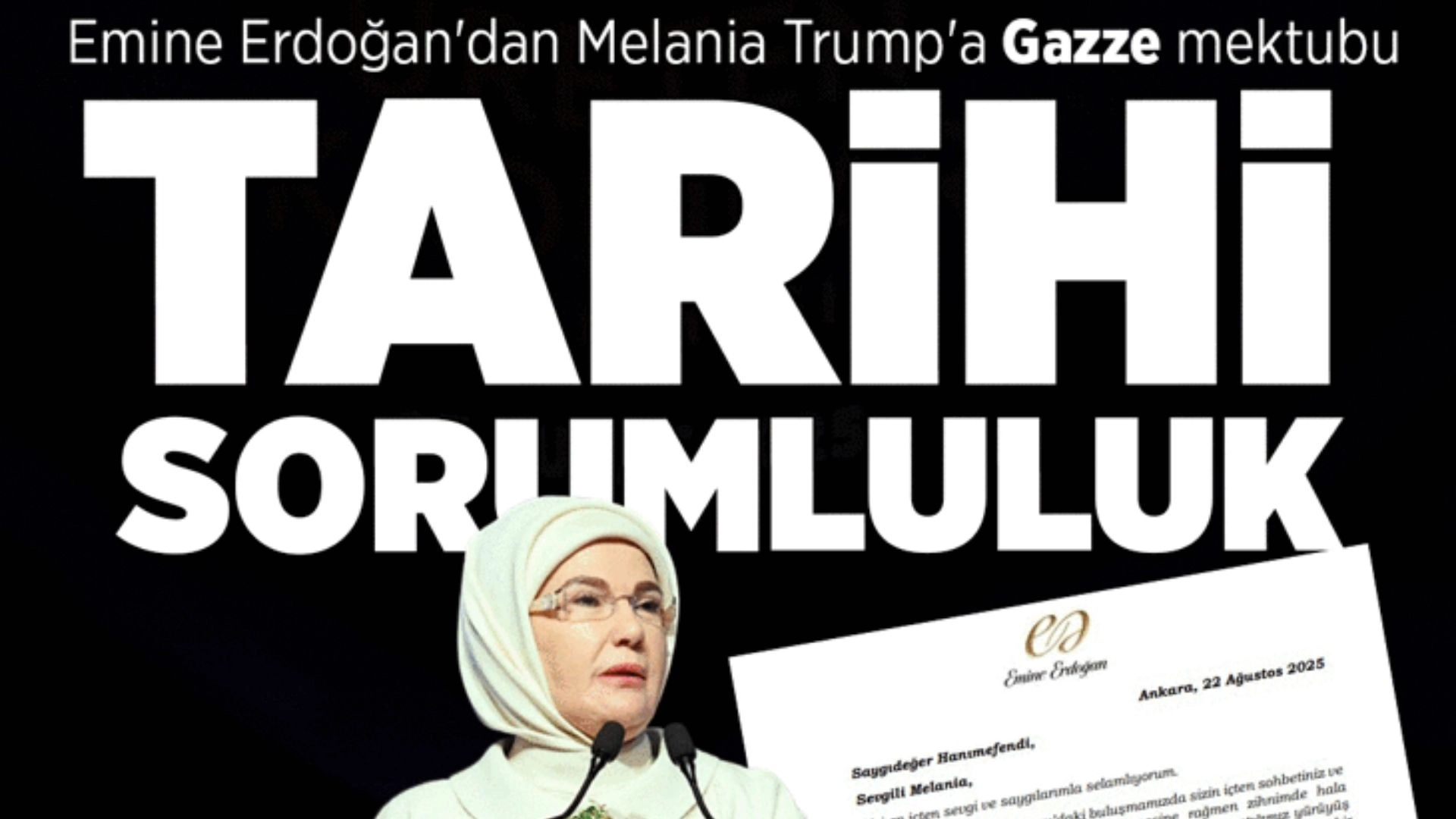 Emine Erdoğan’dan Melania Trump’a dikkat çeken mektup: “Gazze için de sesinizi yükseltin!”