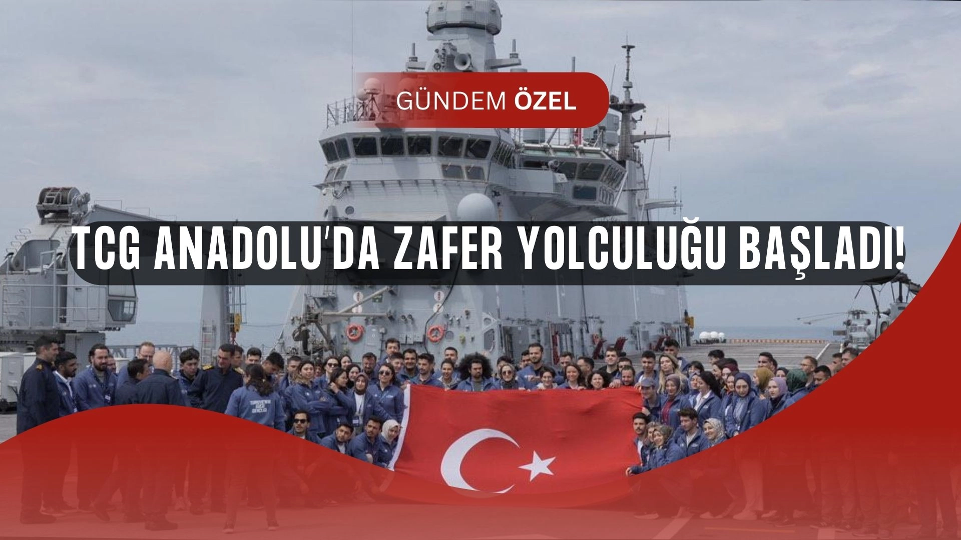 TCG Anadolu’da tarihi yolculuk! 350 genç İstanbul’a zafer coşkusuyla gidiyor