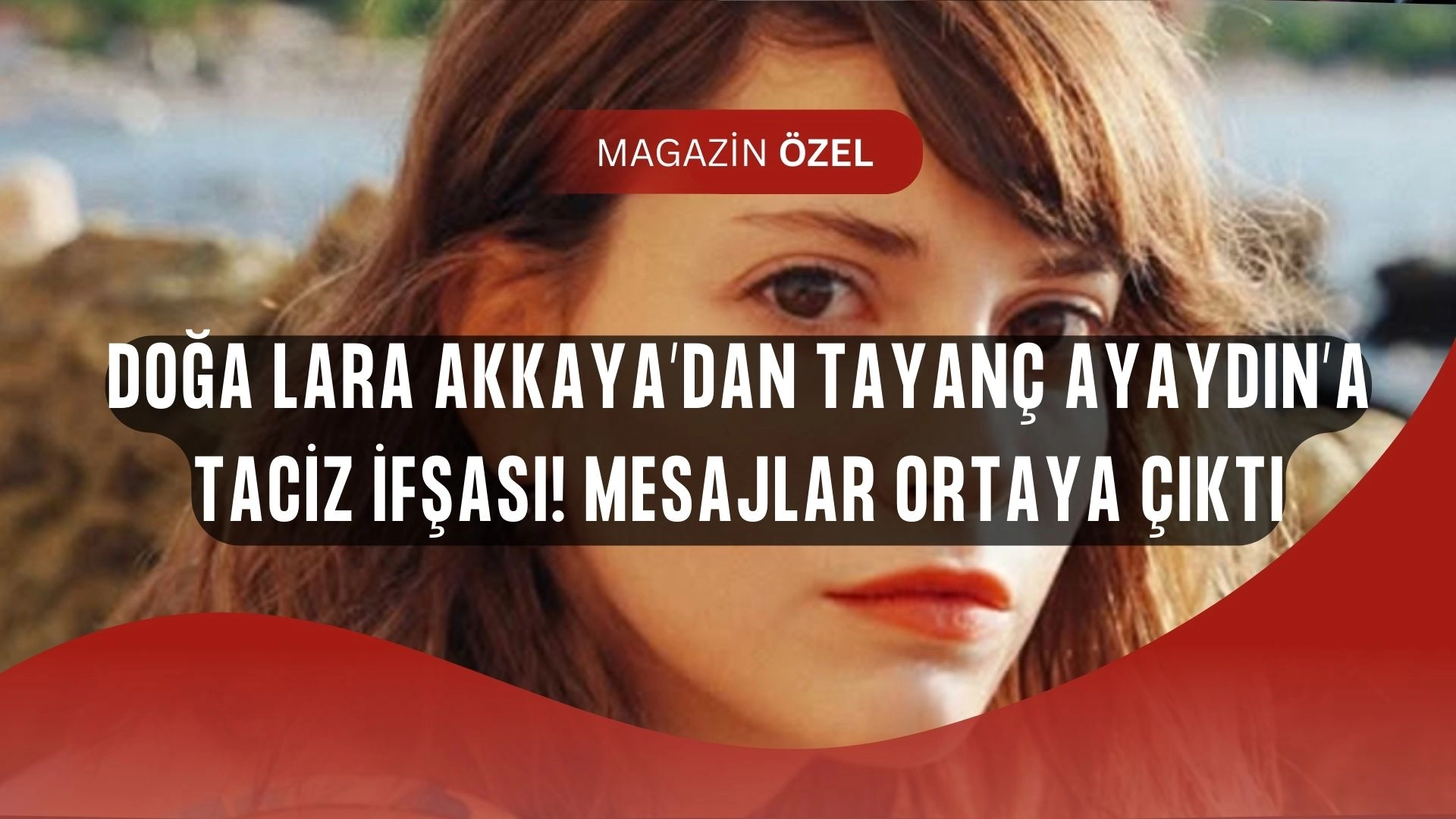 Doğa Lara Akkaya’dan Tayanç Ayaydın’a şok suçlama! “Mesajlarından rahatsızım” diyerek ifşa etti