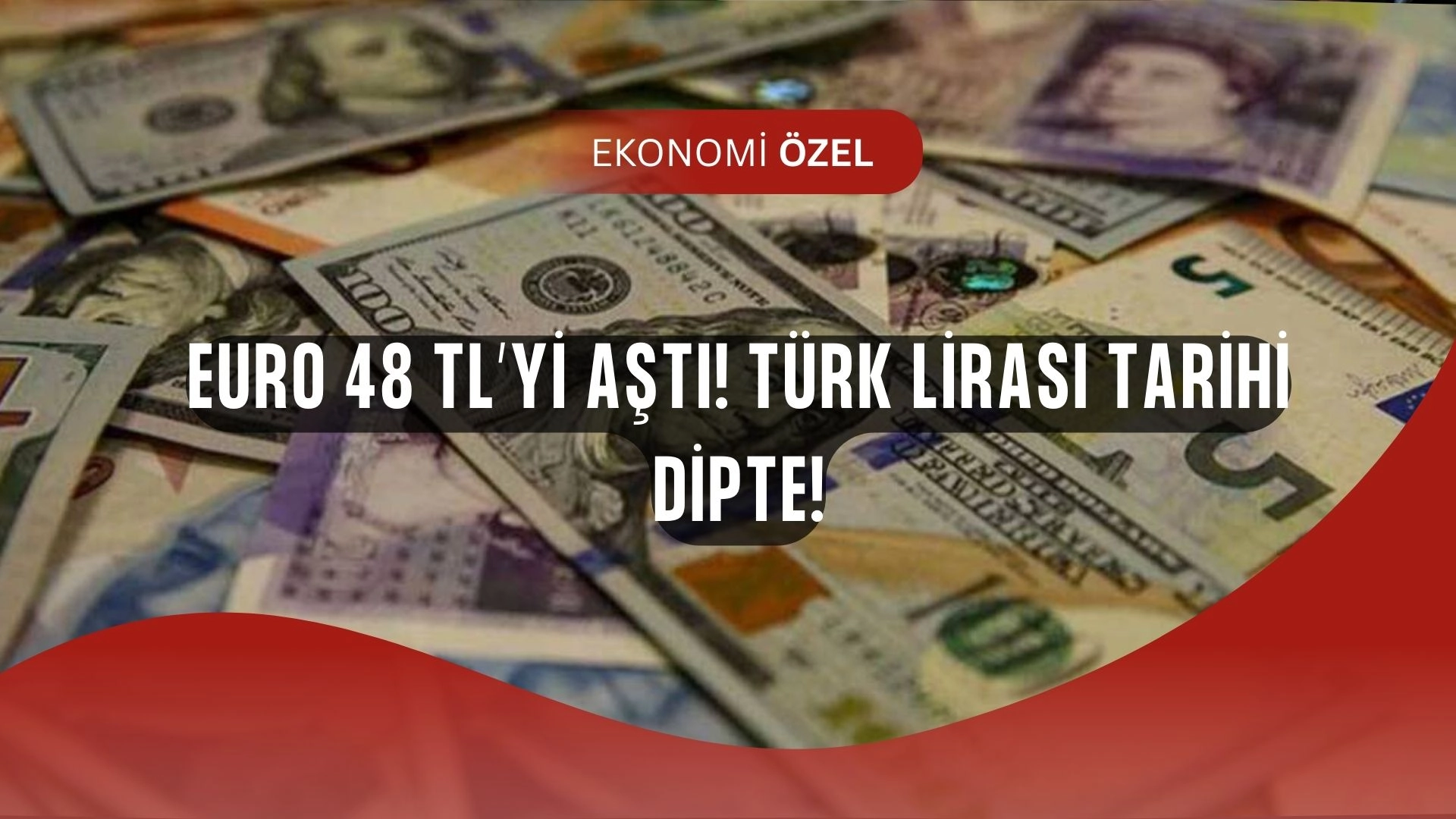 Euro uçuşa geçti! 48 TL’yi aştı, TL’de tarihi çöküş kapıda!