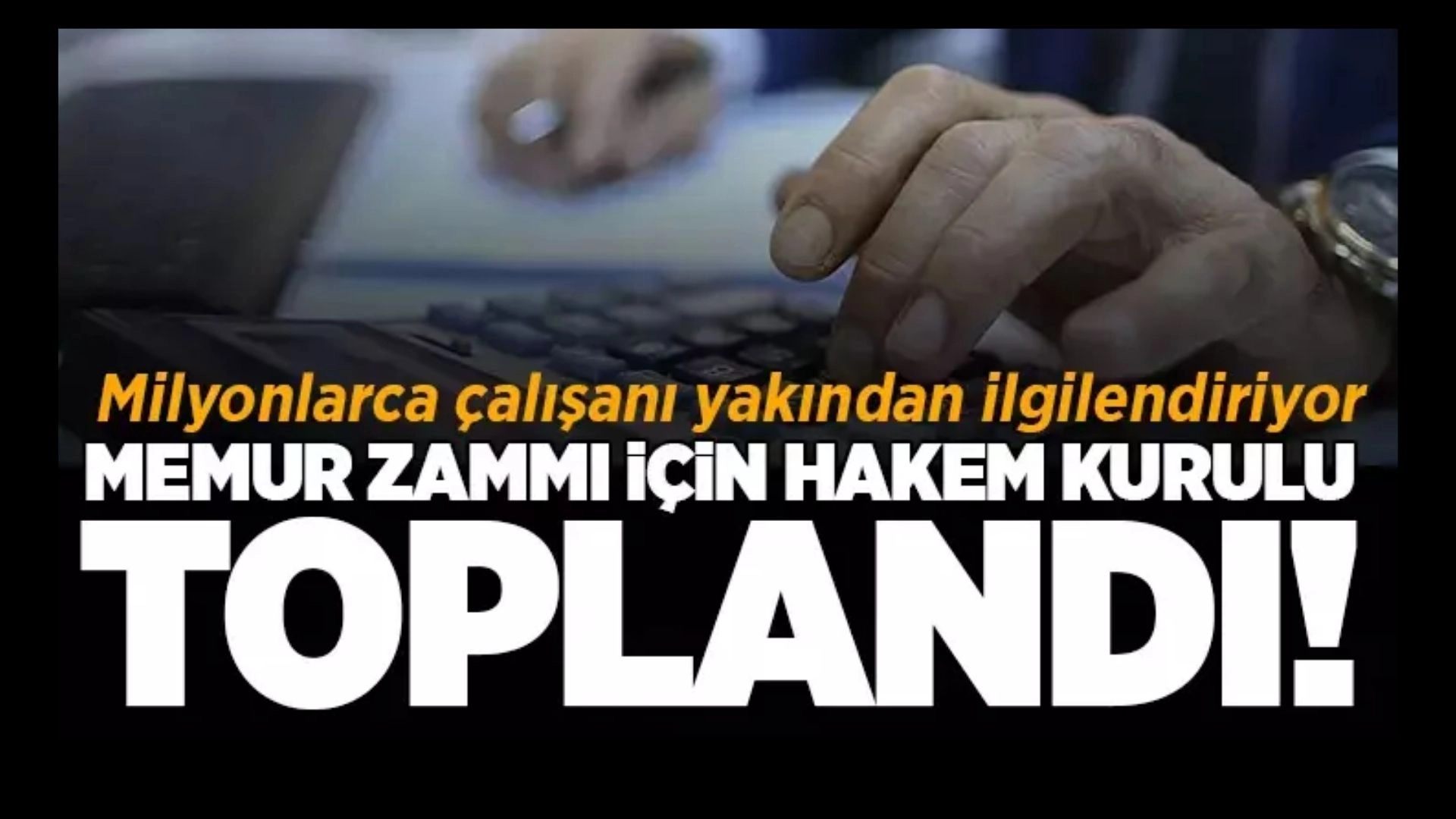Memurlara Büyük Sürpriz Mi Geliyor? Hakem Kurulu İlk Toplantıyı Yaptı, Zam Oranları Masada!