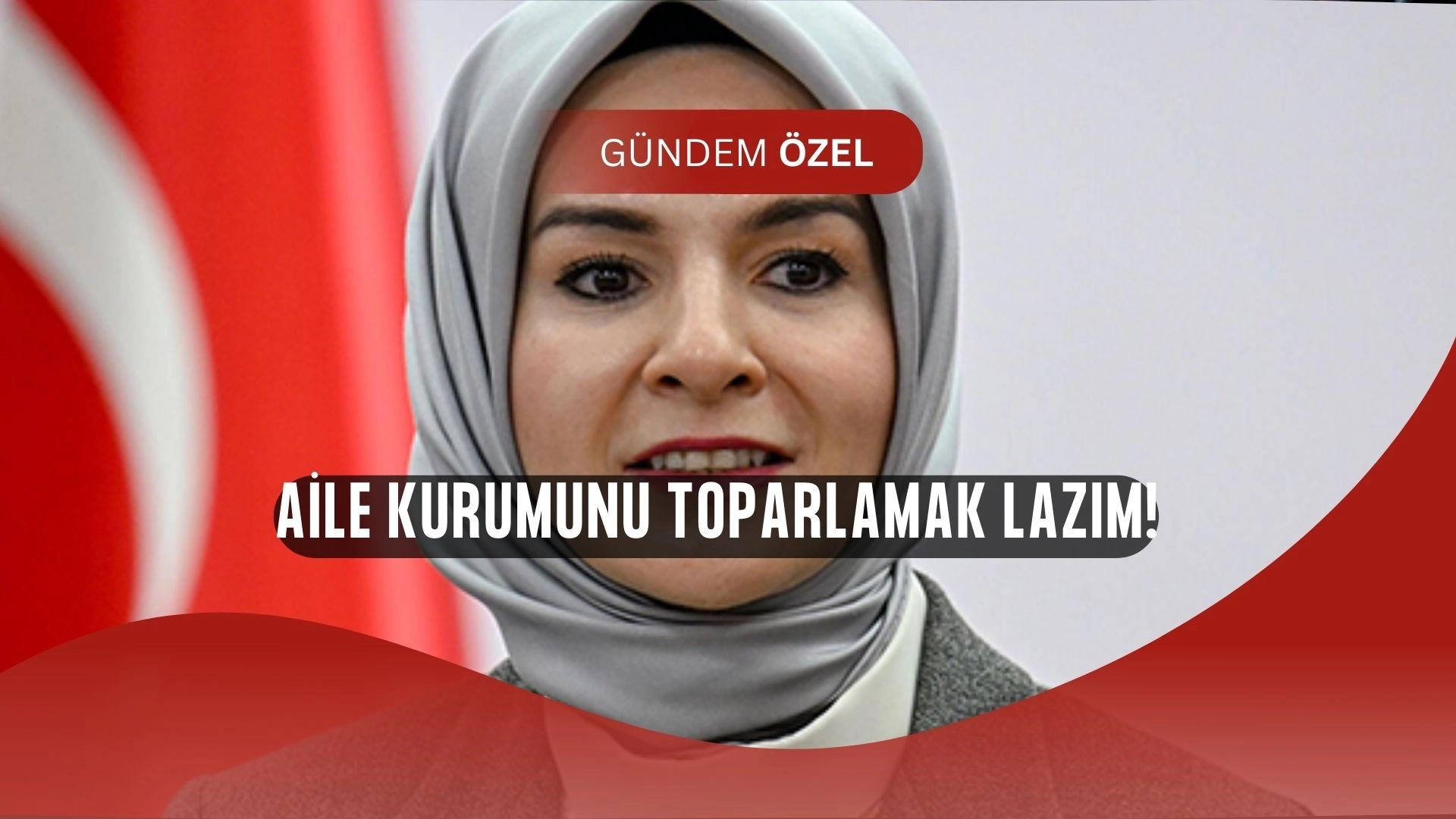 Bakan Göktaş’tan Çarpıcı Mesaj: “Güçlü Aileler Olmadan Güçlü Türkiye Olmaz!”