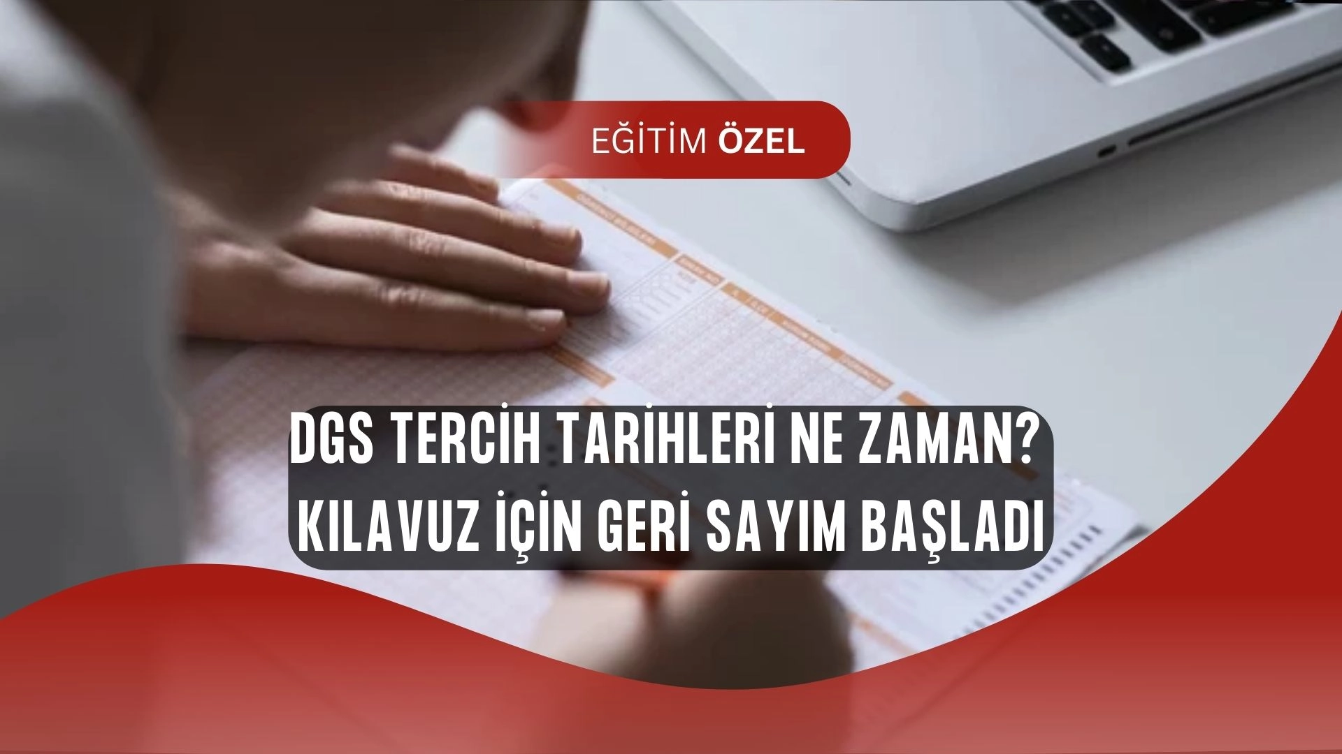 DGS Tercih Kılavuzu Açıklandı mı? Adaylar İçin Kritik Tarihler Belli Oluyor