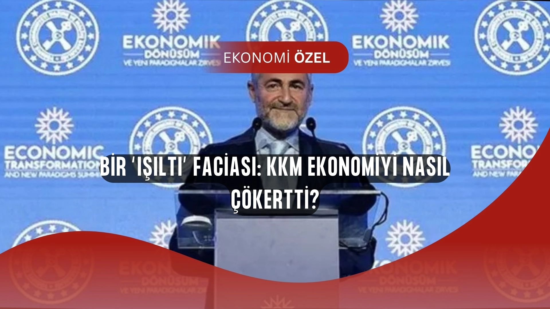 Bir ekonomi masalı: “Gözlerdeki ışıltı” KKM nasıl hüsrana dönüştü?