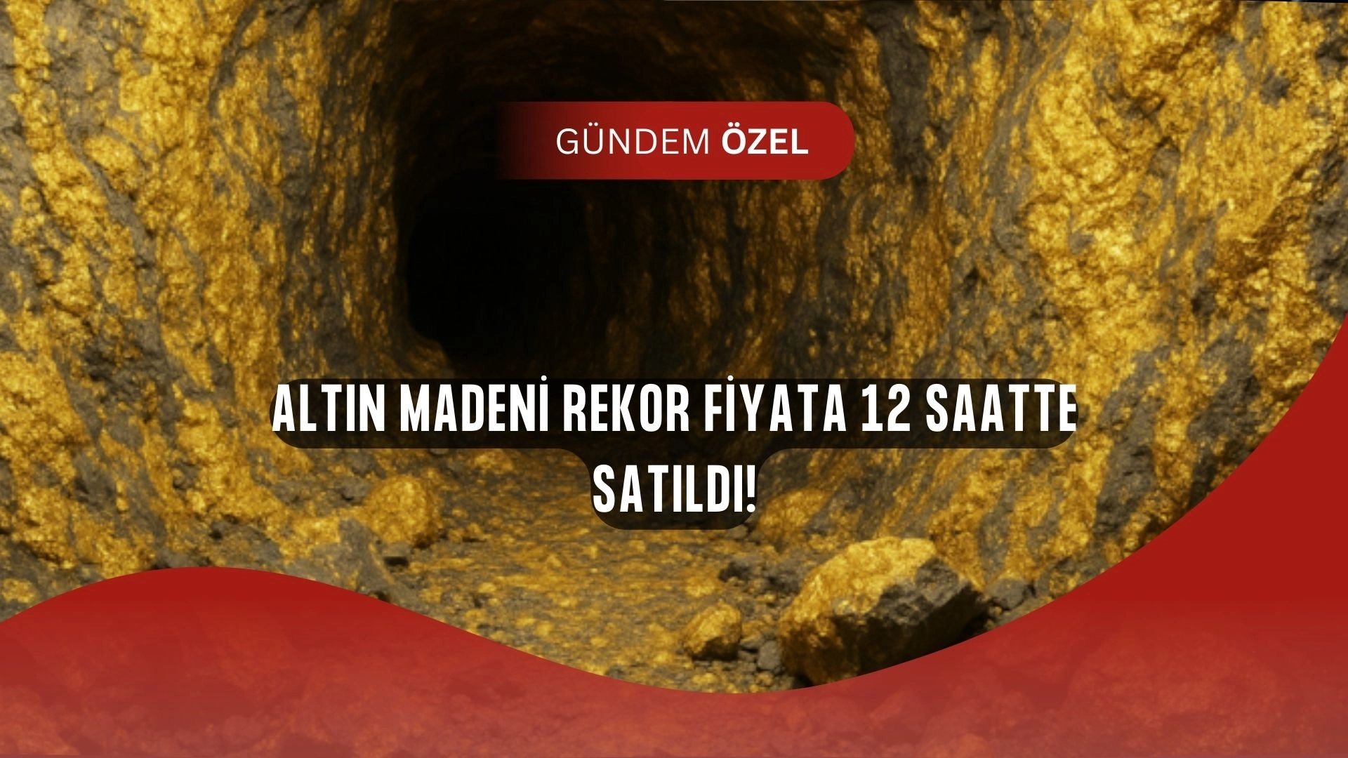 Altın Fışkıran Maden İçin Rekor Bedel! 12 Saatte El Değiştirdi
