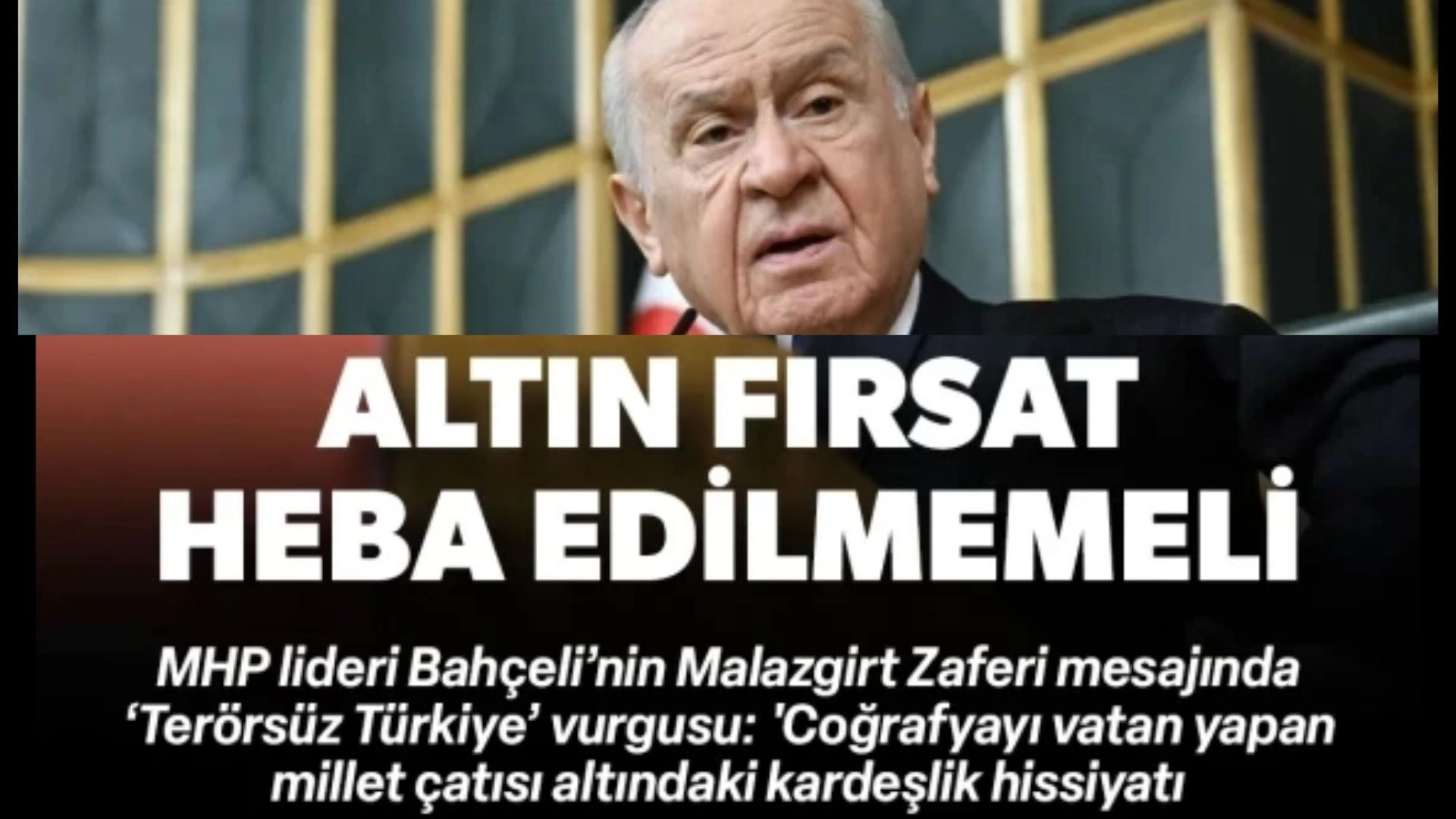 Bahçeli’den Çarpıcı Mesaj: “Önümüzdeki Altın Fırsat Heba Edilmemeli!”