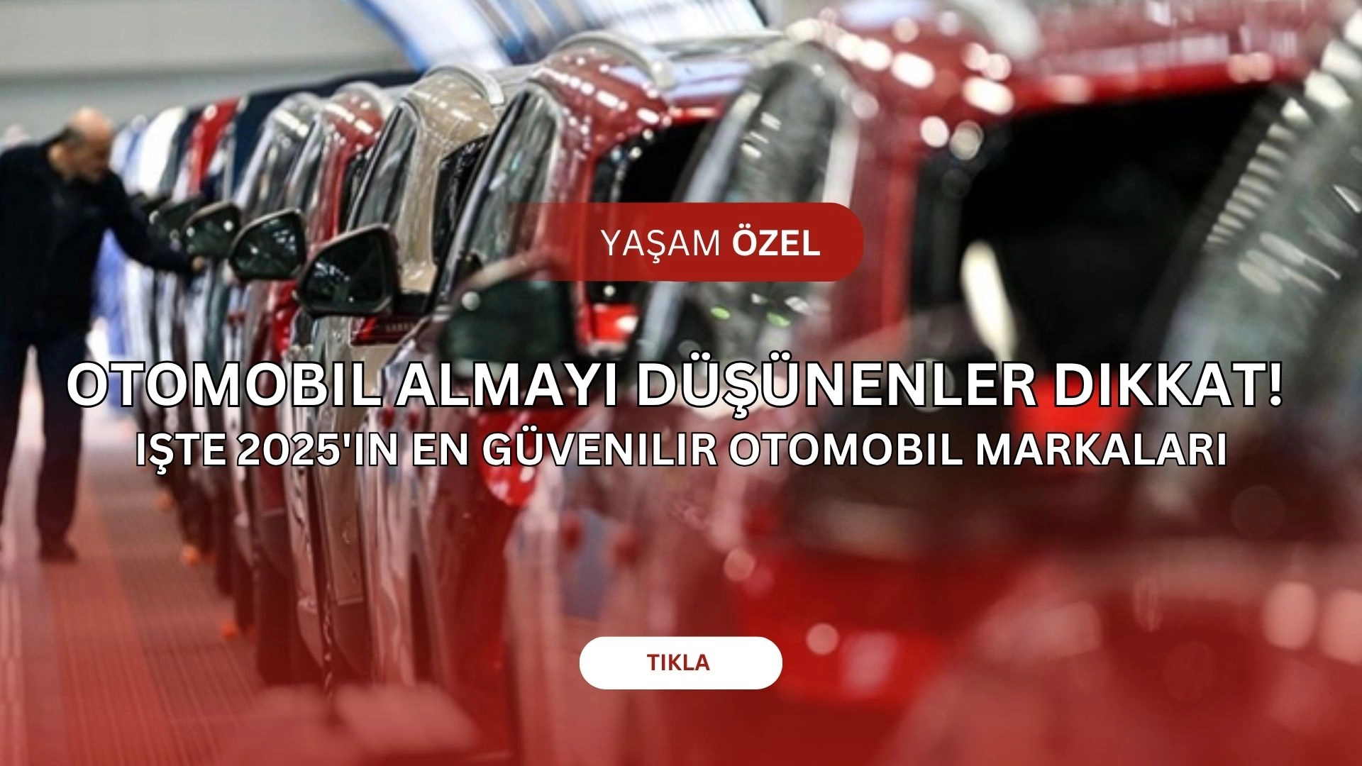 Dünyanın En Güvenilir Otomobil Markası Açıklandı! (O MARKA DA VAR)