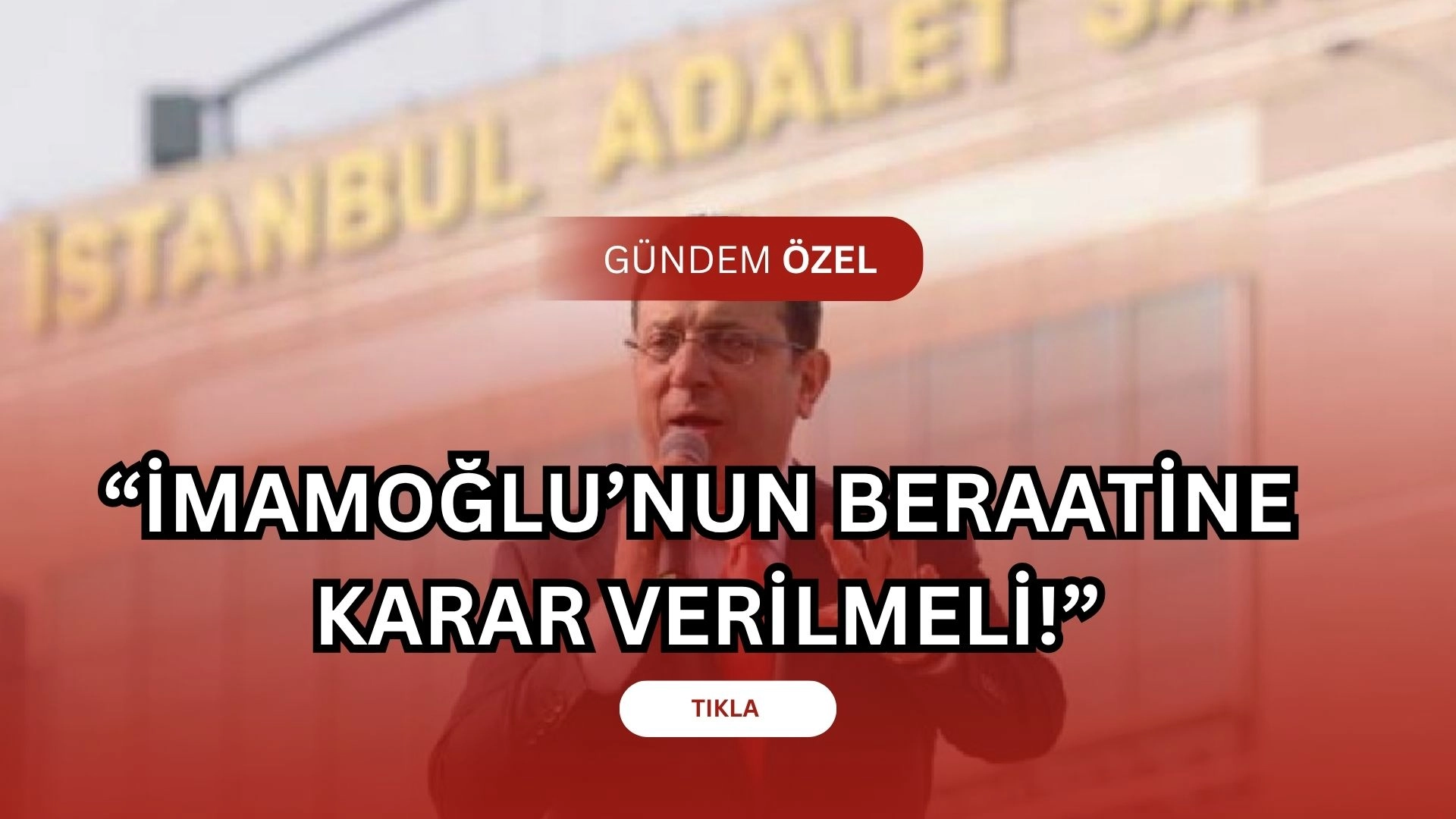 Hâkimden Bomba Şerh: “İmamoğlu Beraat Etmeliydi!” Karar Oy Çokluğuyla Alındı!