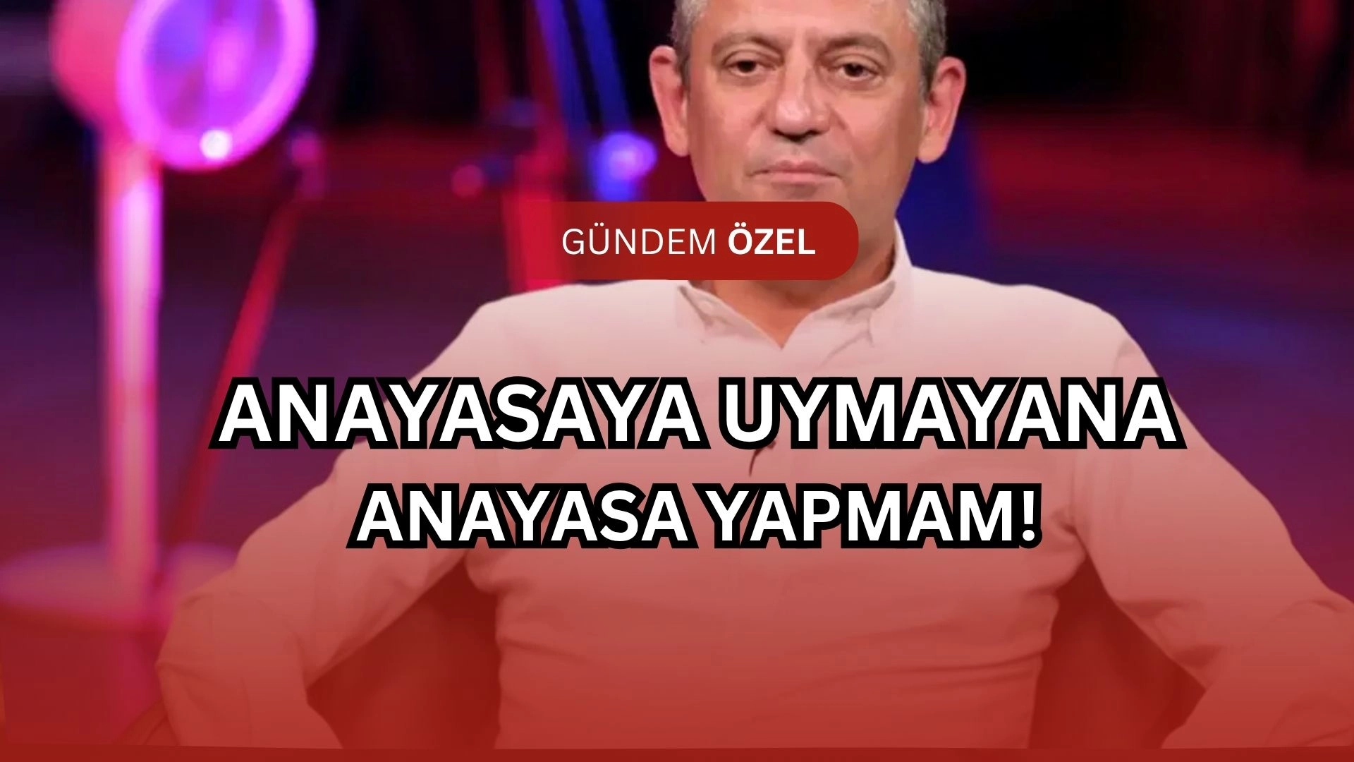 Özgür Özel'den Şok Erdoğan İtirafı: "Derdi Anlattık, Anayasayı Sordu!"