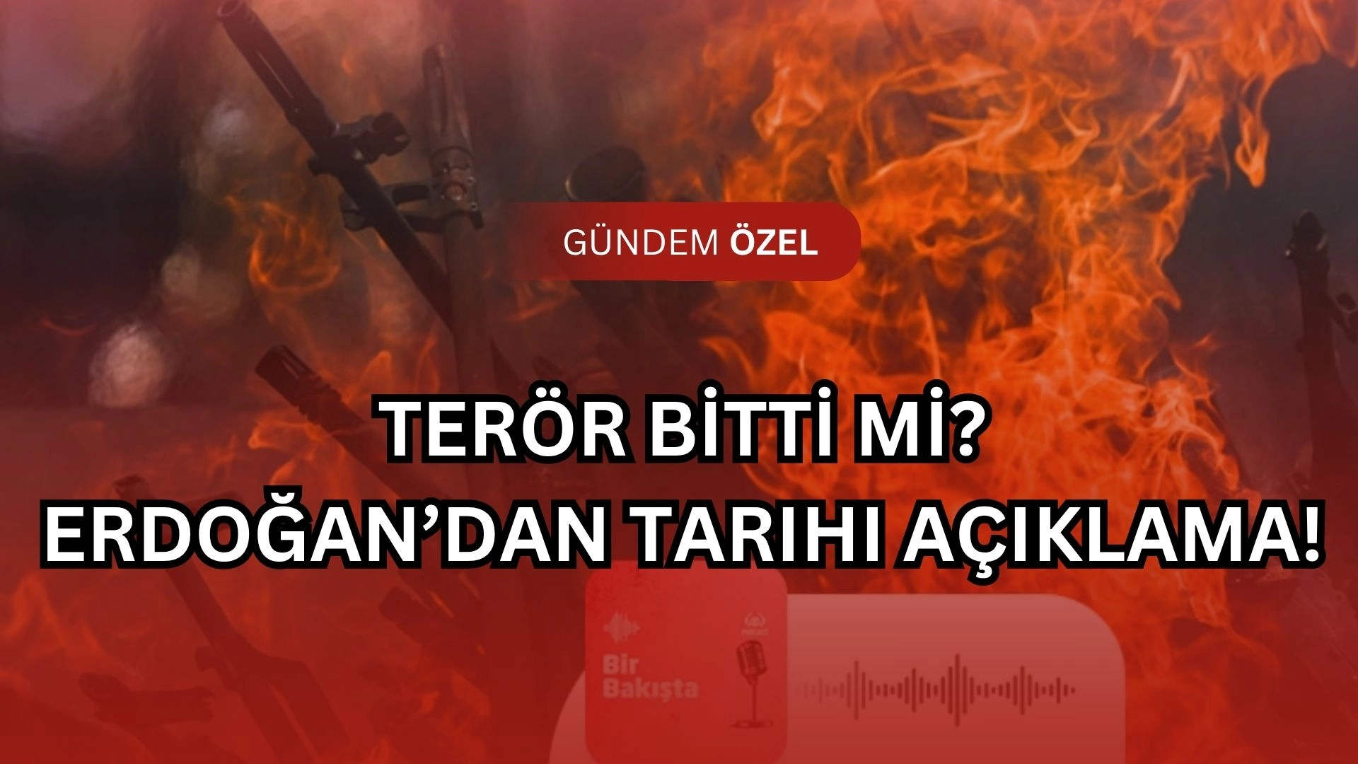 Erdoğan’dan Şok Çıkış: “Terörsüz Türkiye Geliyor!” Süreçte Hangi Aşamaya Gelindi?