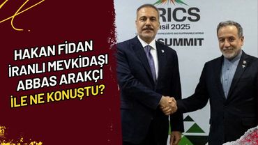 Hakan Fidan İranlı Mevkidaşı Abbas Arakçi ile Ne Konuştu?