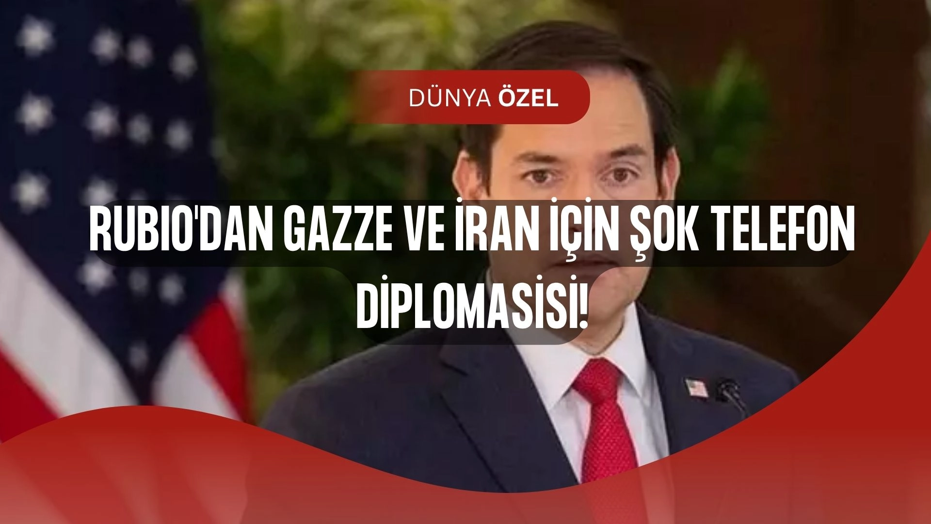 Rubio'dan Gazze ve İran Hamlesi: İngiltere ve Fransa'ya Kritik Uyarı!