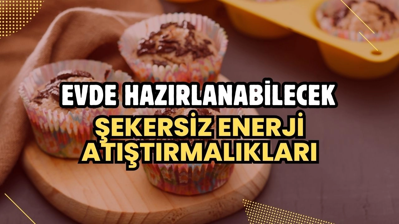 Evde Hazırlanabilecek Şekersiz Enerji Atıştırmalıkları