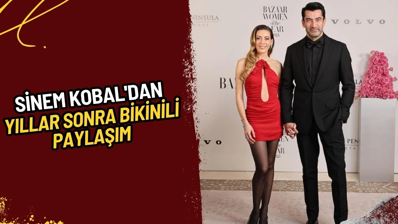 Sinem Kobal'dan Yıllar Sonra Bikinili Paylaşım: Fit Görüntüsüyle Büyüledi!