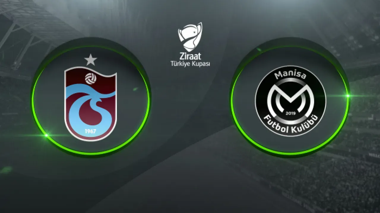 Trabzonspor-Manisa FK ZTK Maçı! Belirlenen İlk 11'ler
