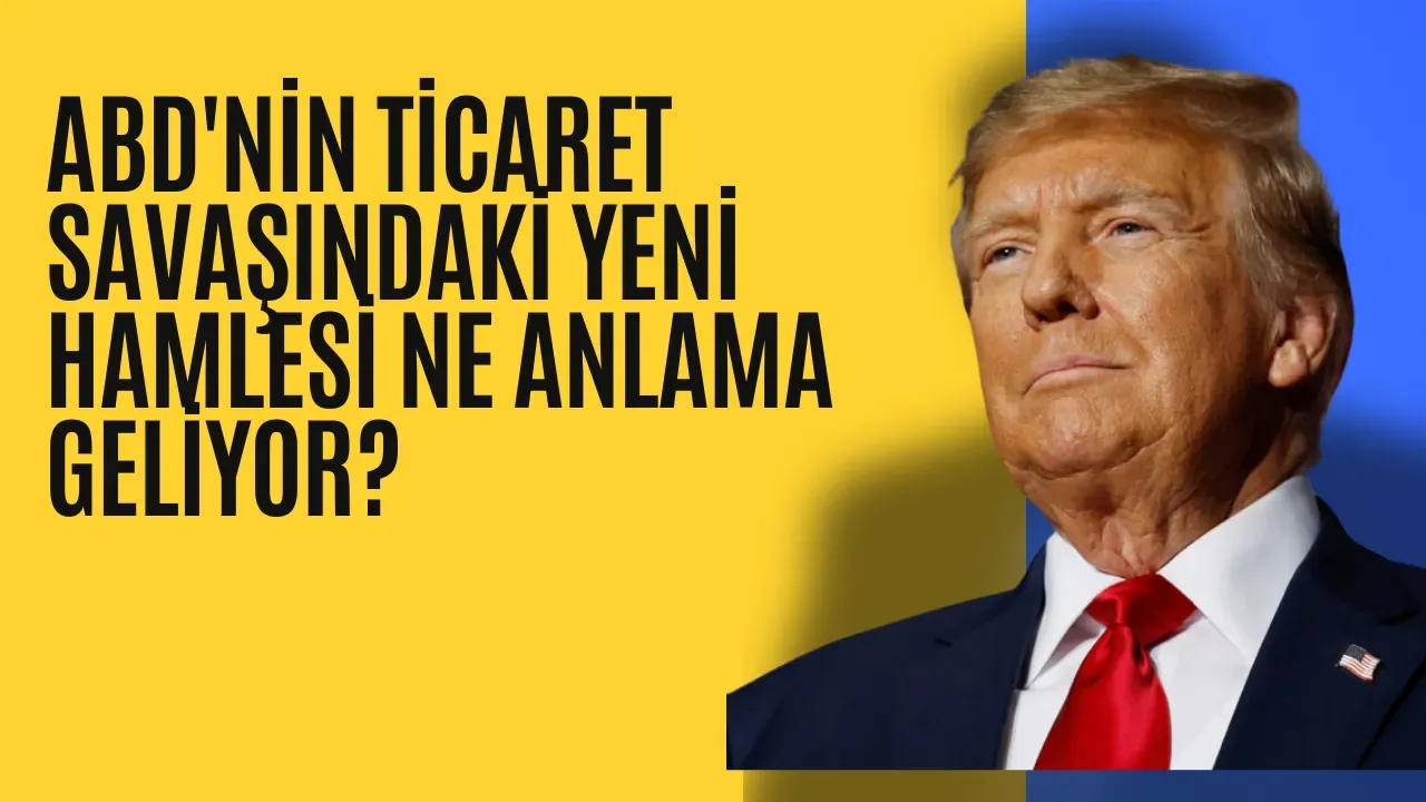 Trump'tan Çin'e Yüzde 125'lik Dev Gümrük Vergisi! ABD'nin Ticaret Savaşındaki Yeni Hamlesi Ne Anlama Geliyor?