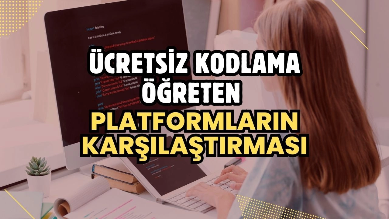 Ücretsiz Kodlama Öğreten Platformların Karşılaştırması