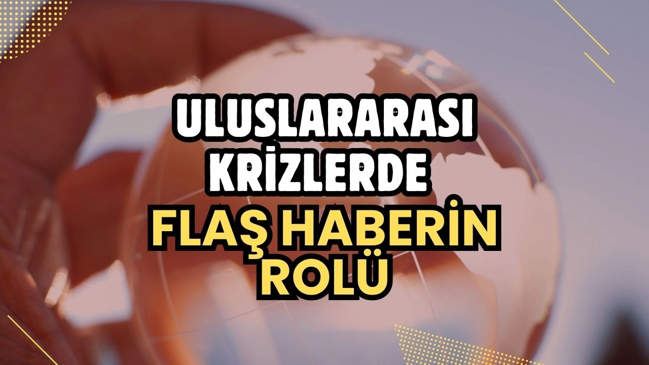 Kriz Anlarında Flaş Haberler! Dünyayı Değiştiren Saniyeler