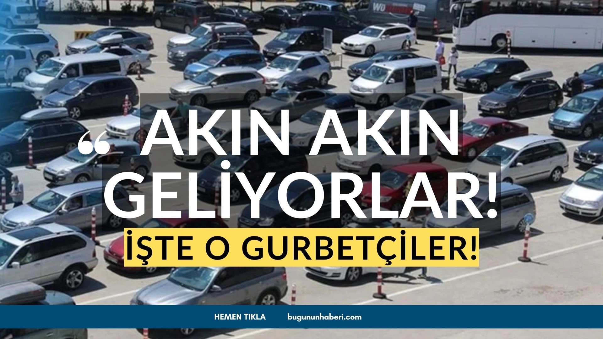 Son Dakika! Oluk Oluk Gurbetçi Geliyor! İşte Sebebi!