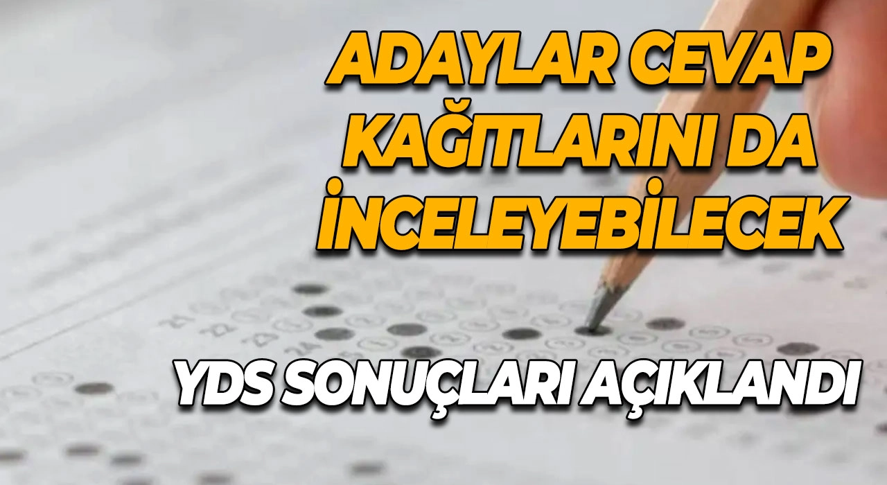 YDS Sonuçları Açıklandı Adaylar Cevap Kağıtlarını da İnceleyebilecek